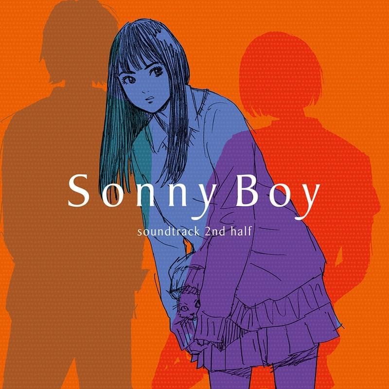 Sonny Boy soundtrack 2nd half＜生産限定盤＞