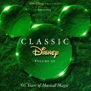 Classic Disney: 60 Years of Musical Magic (Volume III)