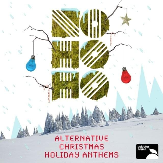 NO HO HO: Alternative Christmas Holiday Anthems