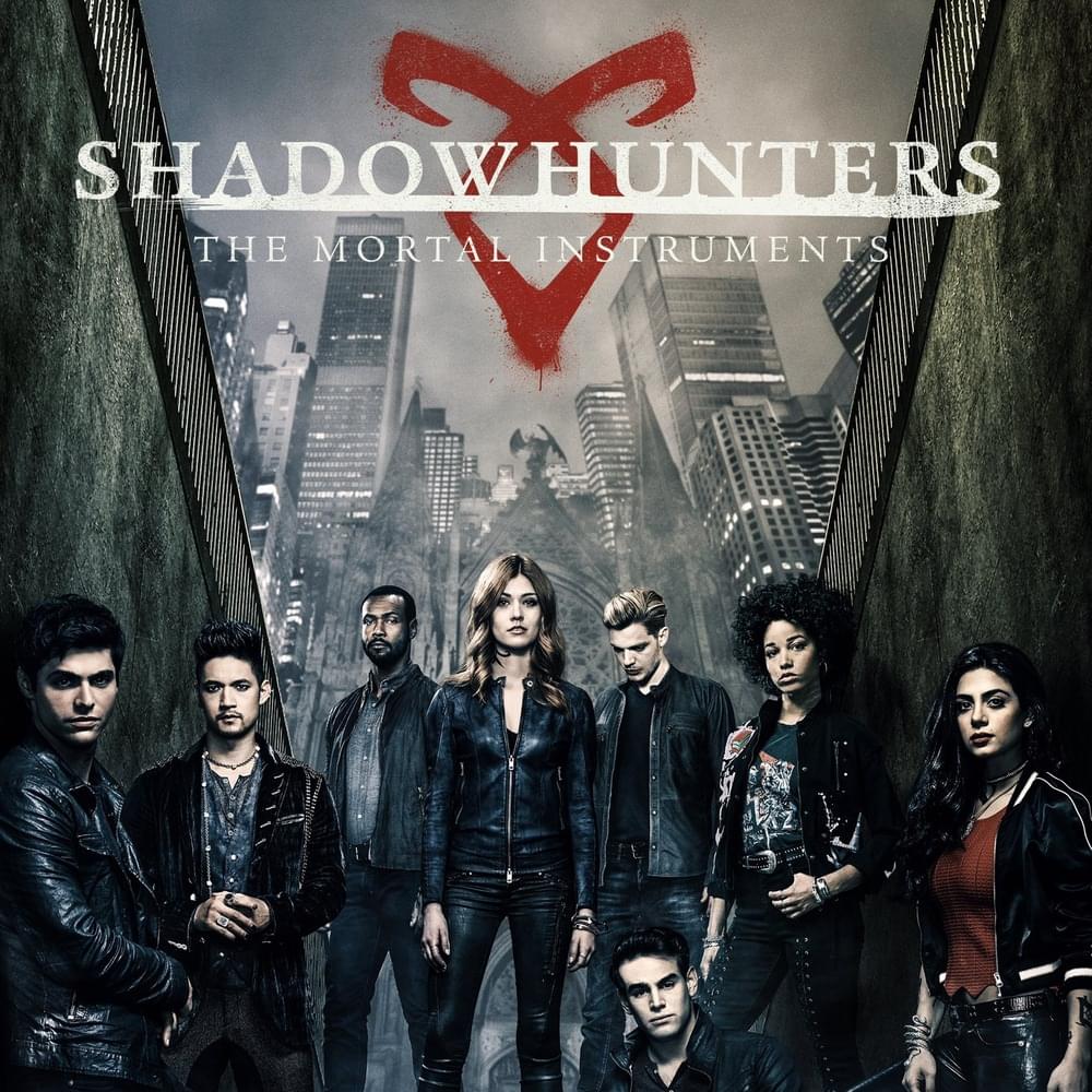 Shadowhunters: The Mortal Instruments (Season 3: Soundtrack)