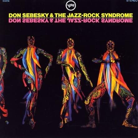 Don Sebesky & The Jazz Rock Syndrome
