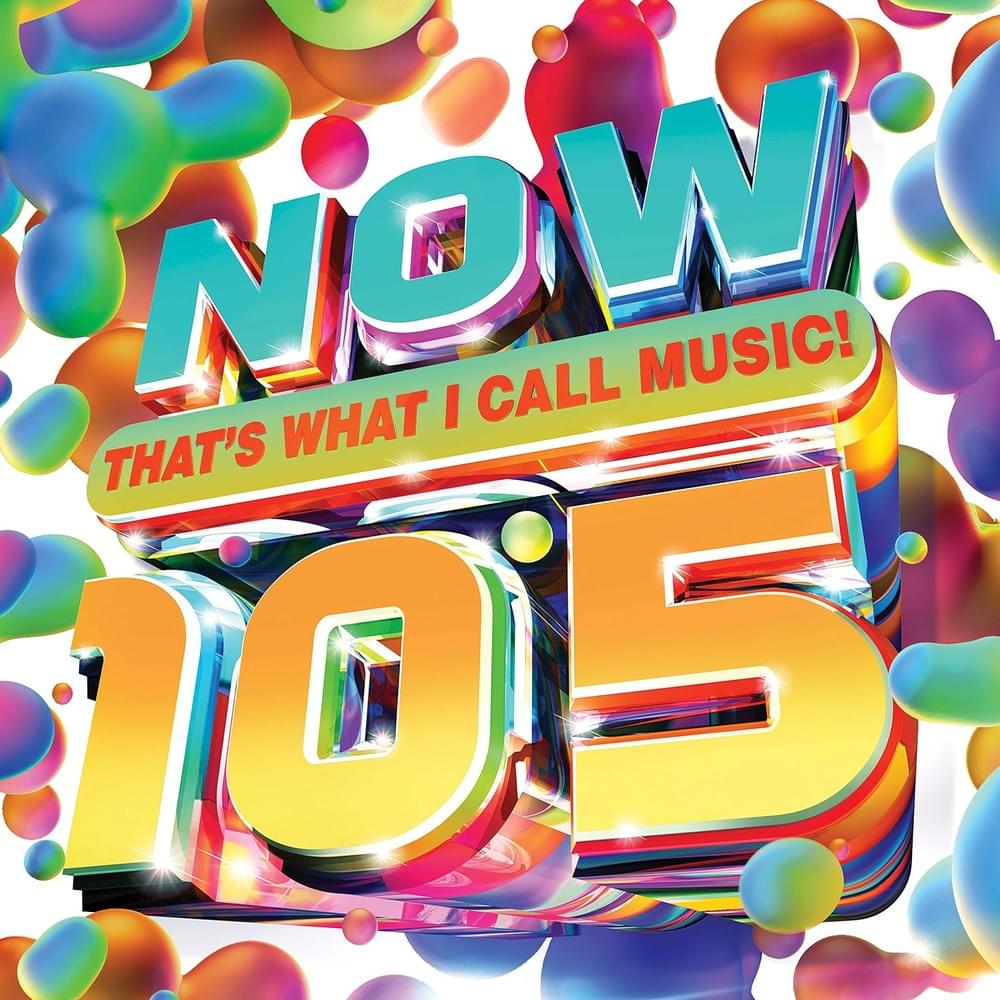 NOW That’s What I Call Music! 105 [UK]