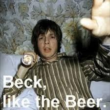 Beck, Like The Beer