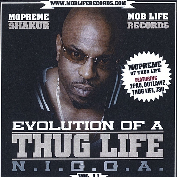 Evolution of a Thug Life N.I.G.G.A. Vol. 1.1