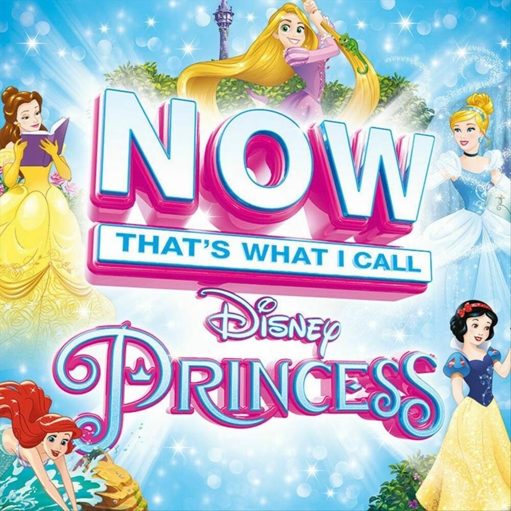 Now That’s What I Call Disney Princess (UK Edition)