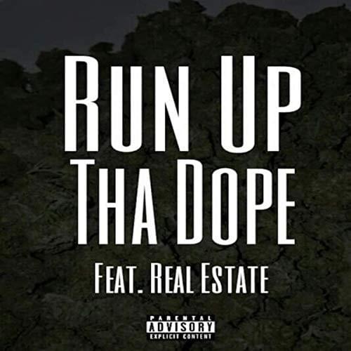 Run Up Tha Dope - Single