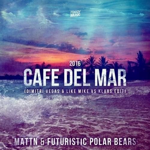 Café Del Mar (Dimitri Vegas & Like Mike vs. Klaas Edits) - EP