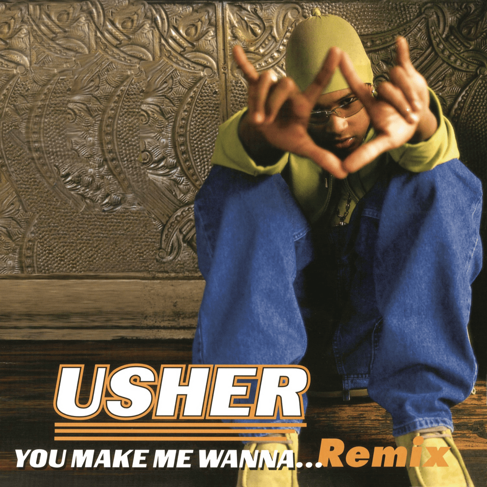 You Make Me Wanna... (Remixes)