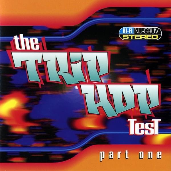 The Trip Hop Test - Part One