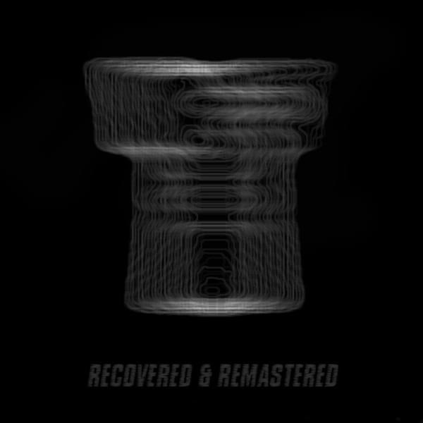 Recovered & Remastered