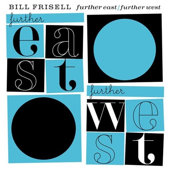 Further East/Further West
