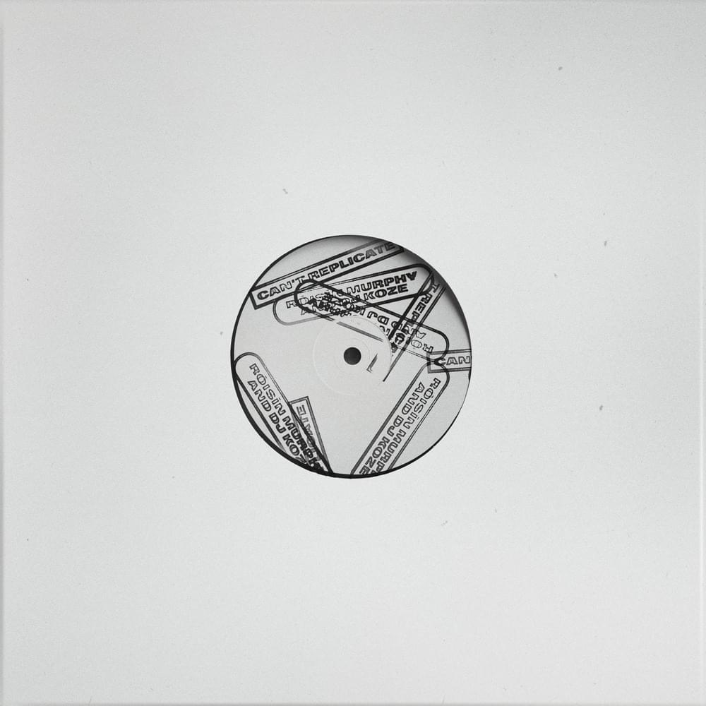 Can’t Replicate - 12” Edit
