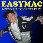 But My Mackin’ Ain’t Easy