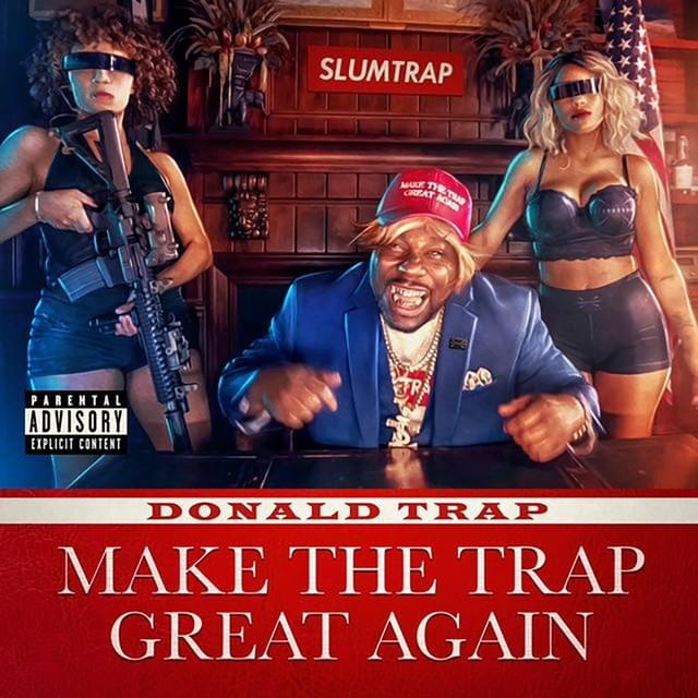Donald Trap - Make The Trap Great Again