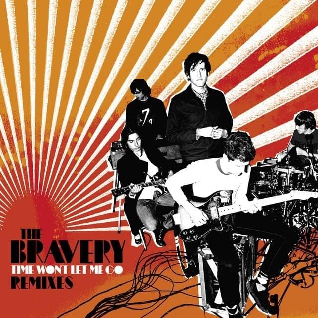 Time Won’t Let Me Go (Remixes)