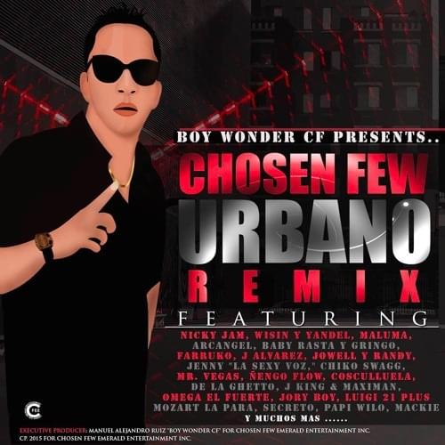 Boy Wonder Presents Chosen Few Urbano Remix