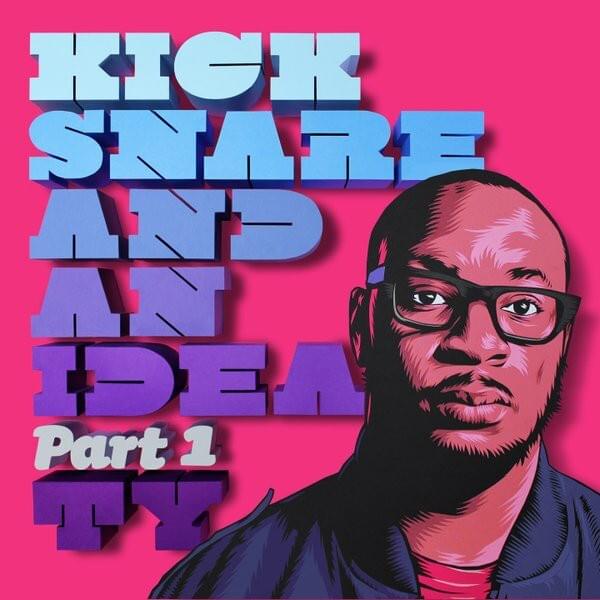 A Kick Snare and An Idea Part 1