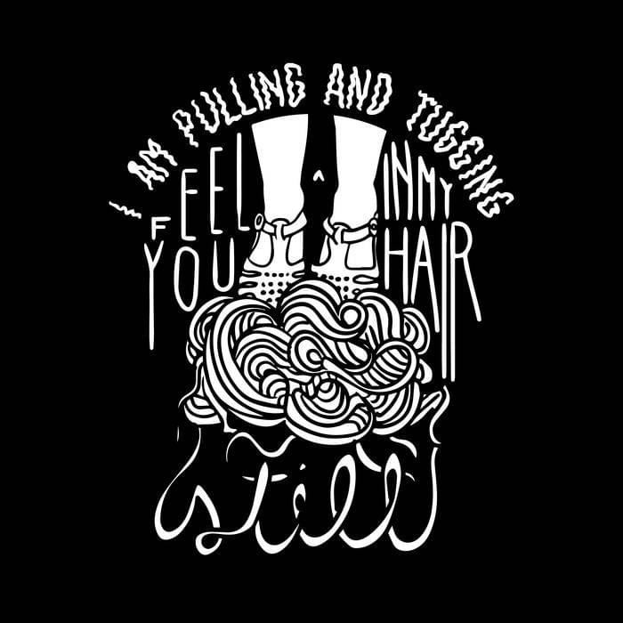 I Can Feel You in My Hair Still