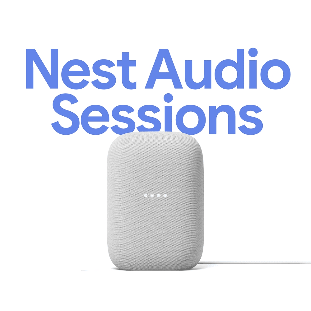 Nest Audio Sessions