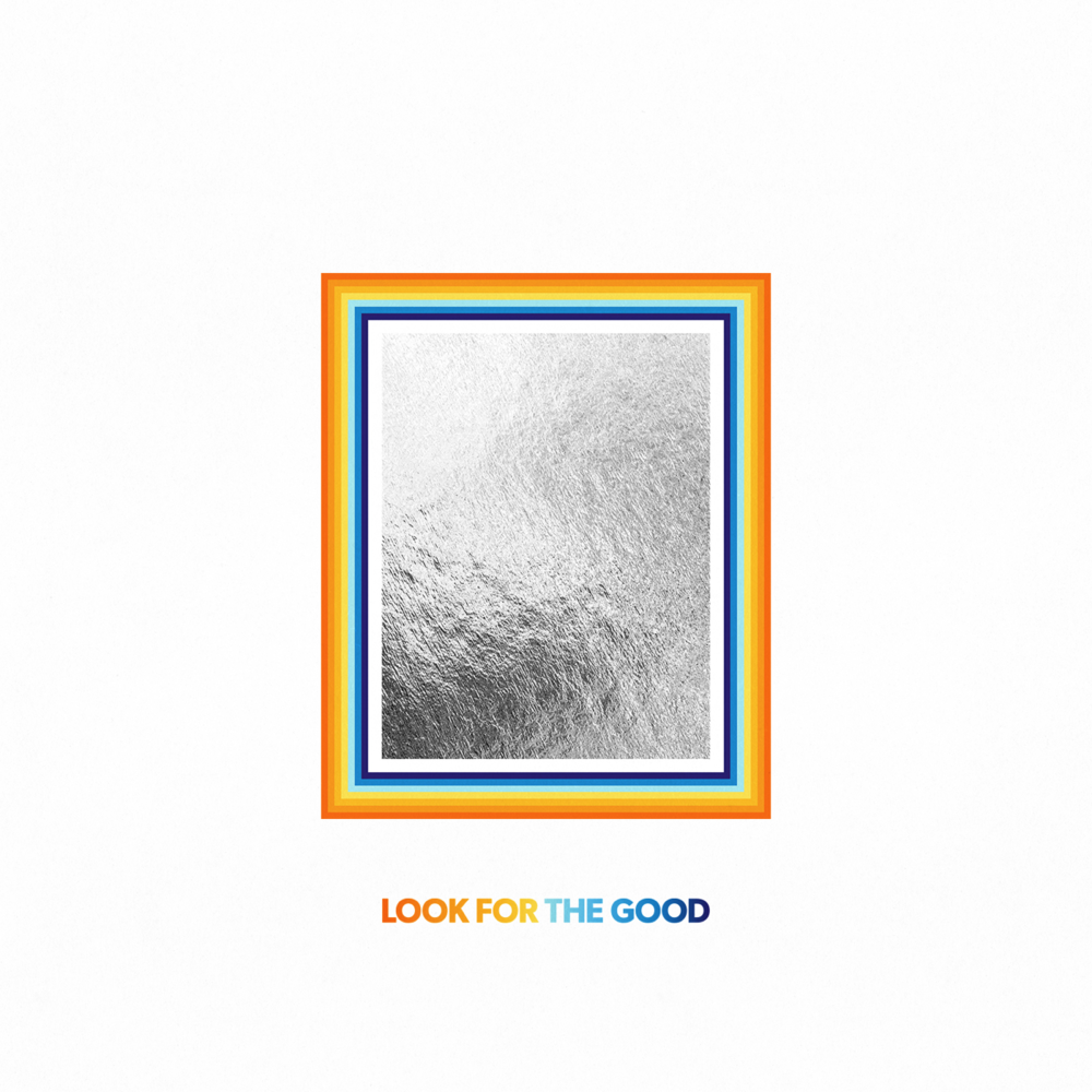 Look For The Good 
