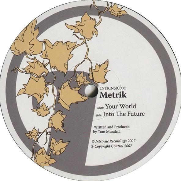 Your World / Into The Future
