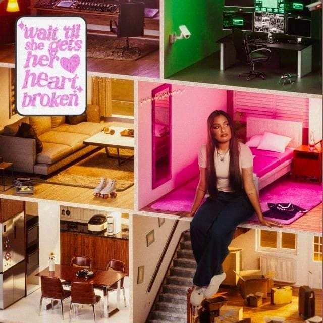 wait ’til she gets her heart broken