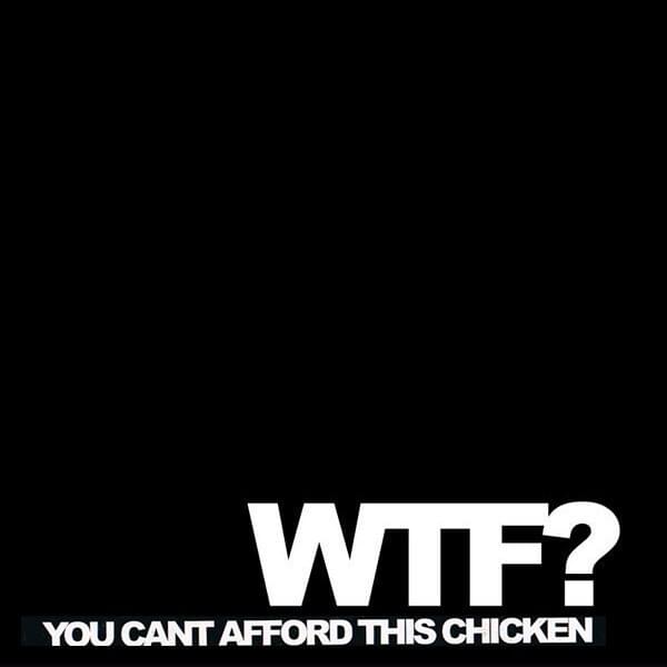 You Can’t Afford This Chicken / Chicken EP