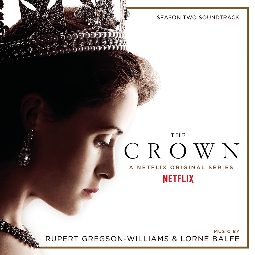 The Crown: Season One (Soundtrack from the Netflix Original Series)