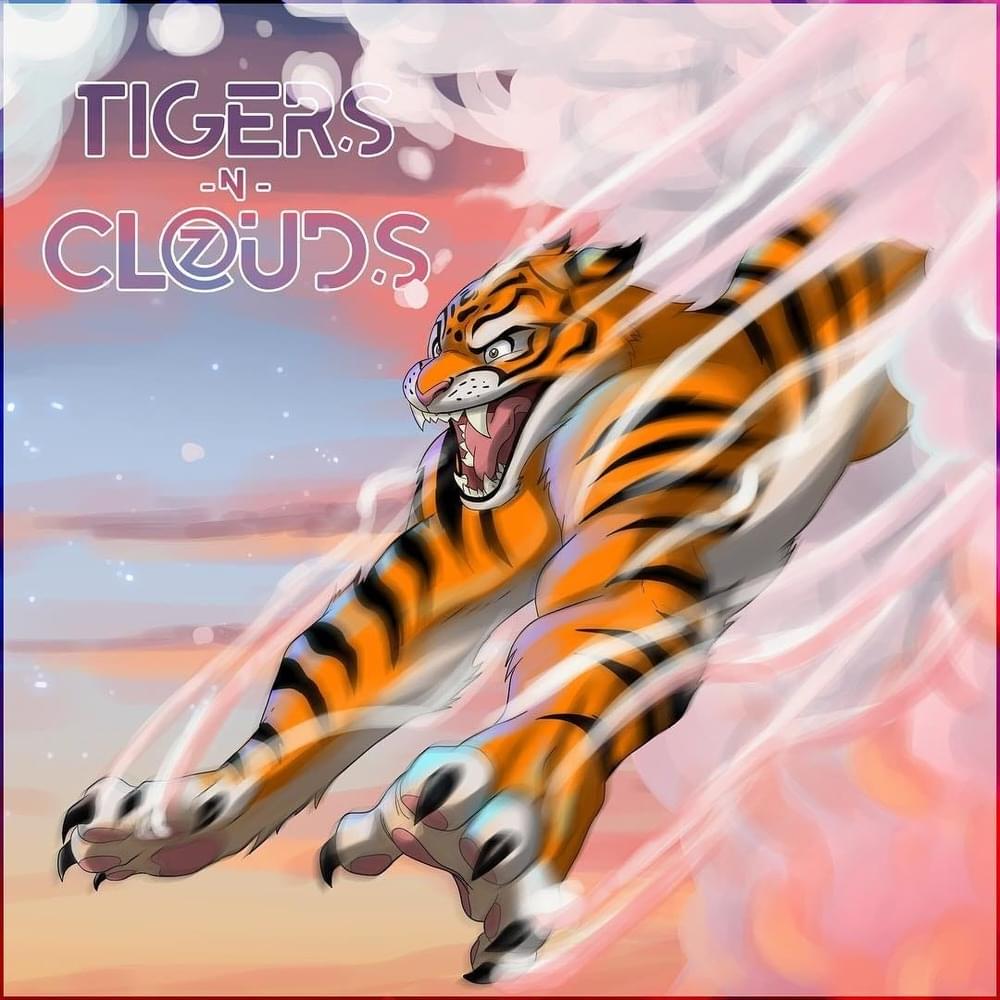 Tigers N Clouds