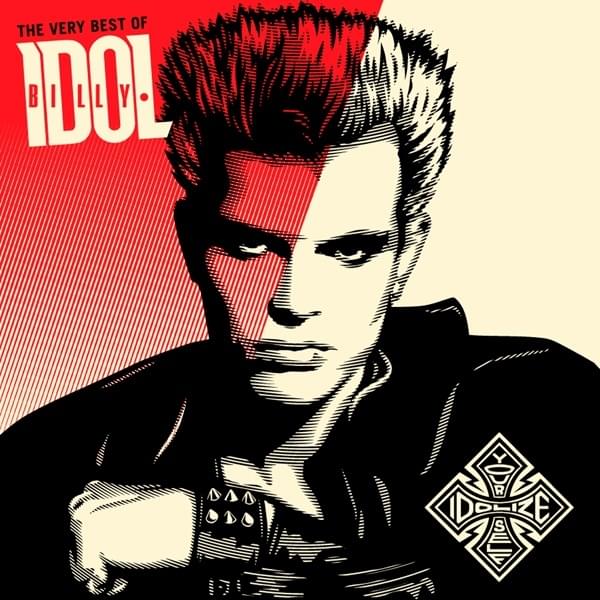  The Very Best of Billy Idol: Idolize Yourself