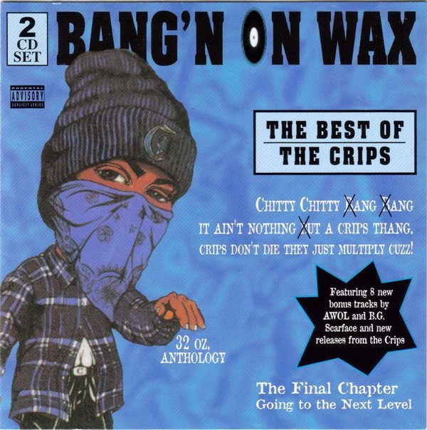 Bang’n on Wax: The Best of the Crips