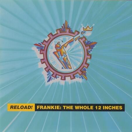 Reload! Frankie: The Whole 12 Inches
