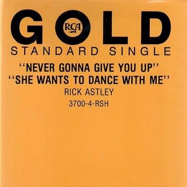 Never Gonna Give You Up / She Wants To Dance With Me