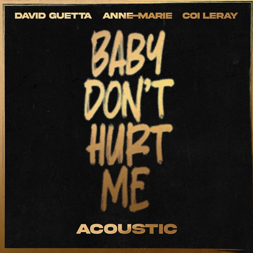 Baby Don’t Hurt Me (Acoustic)