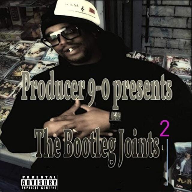 Producer 9-0 Presents: The Bootleg Joints 2