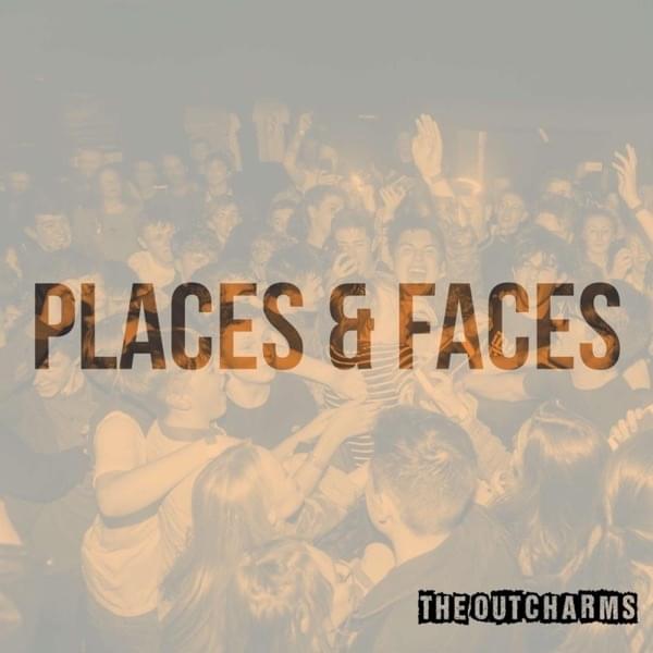 Places & Faces (Single)