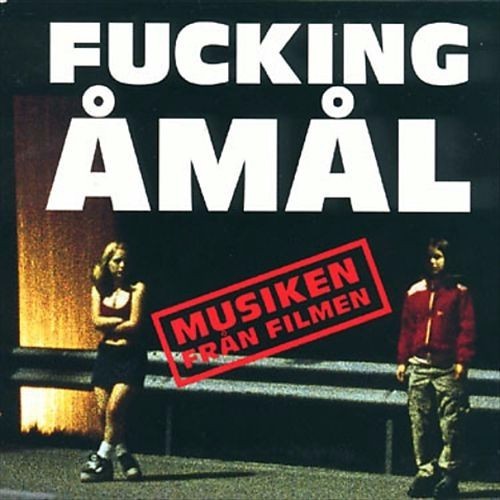 Fucking Åmål (Musiken Från Filmen)