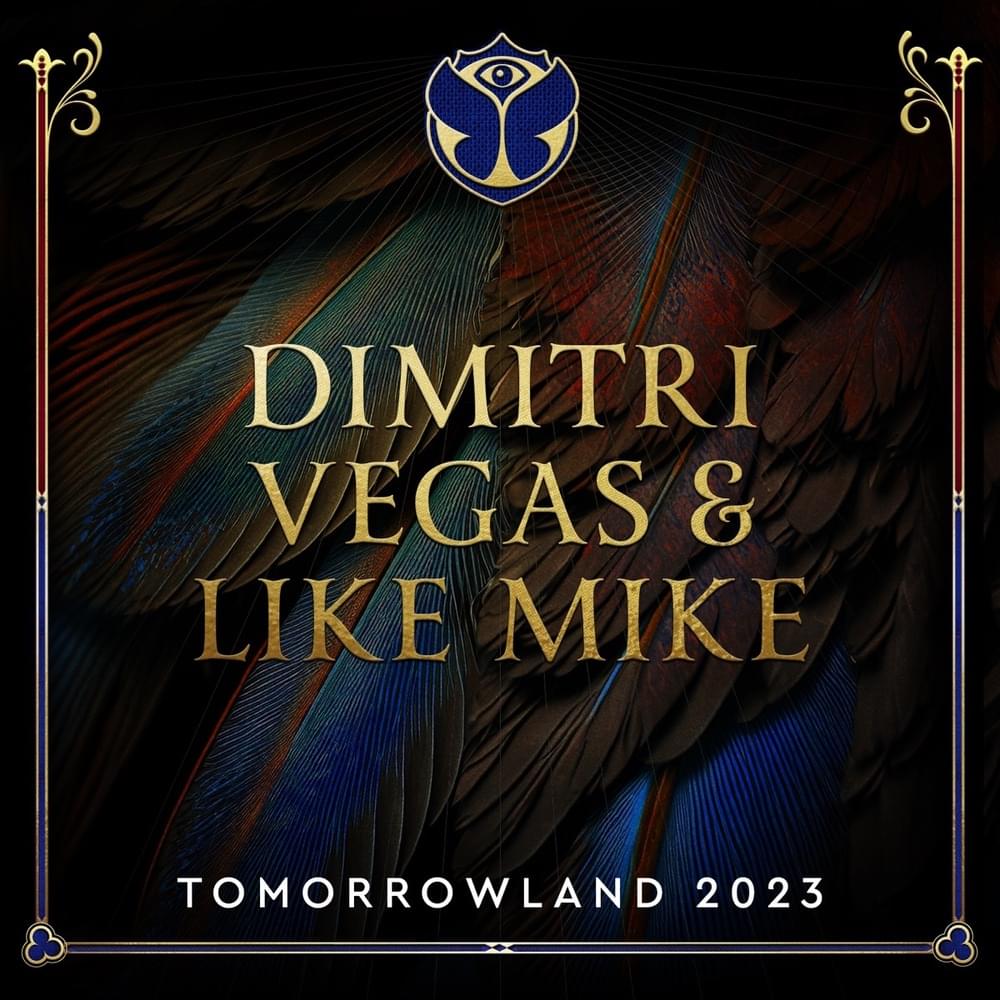 Tomorrowland 2023: Dimitri Vegas & Like Mike at Mainstage, Weekend 1 (DJ Mix)