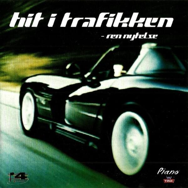 Hit I Trafikken (Ren Nytelse)