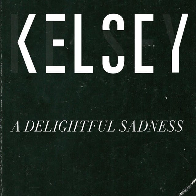 A Delightful Sadness