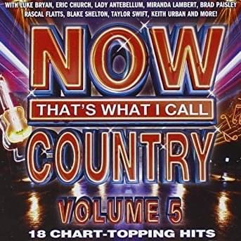 NOW That’s What I Call Country, Vol. 5 [US]