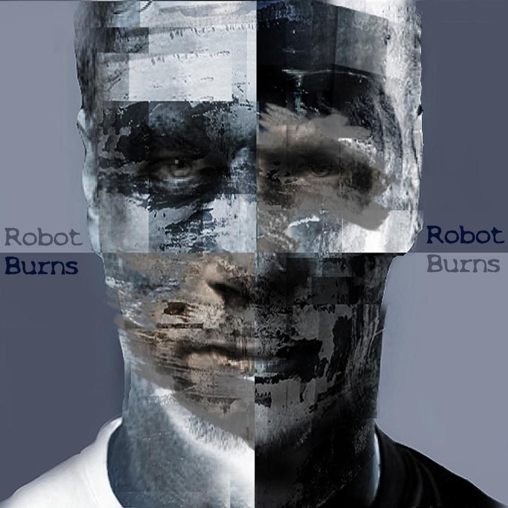 Robot Burns