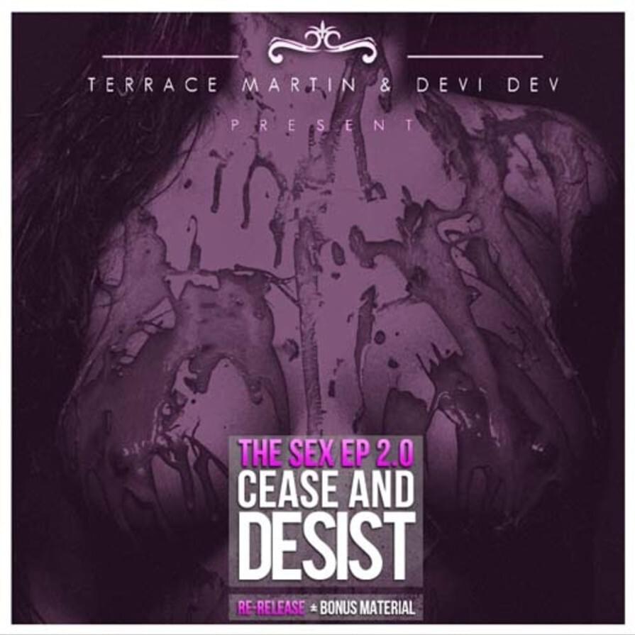 The Sex EP 2.0: Cease & Desist 
