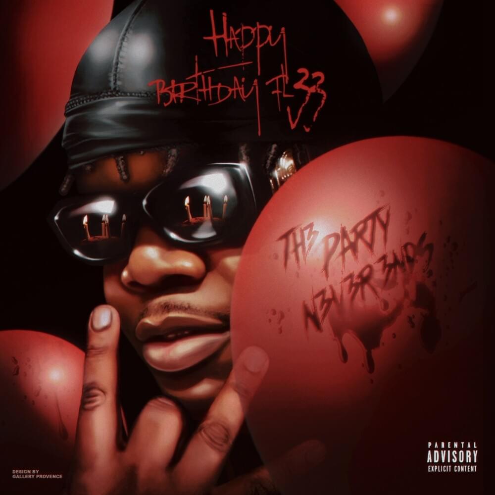 Happy BirthDay FL33 | TH3 PARTY N3V3R 3NDS