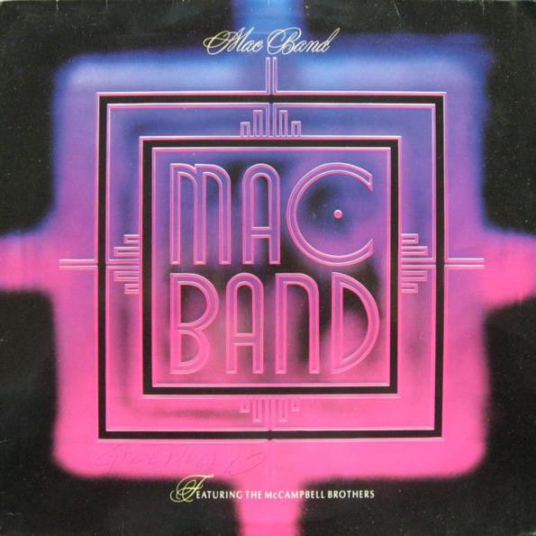 Mac Band Featuring The McCampbell Brothers
