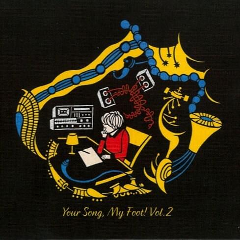 Your Song, My Foot! Vol. 2