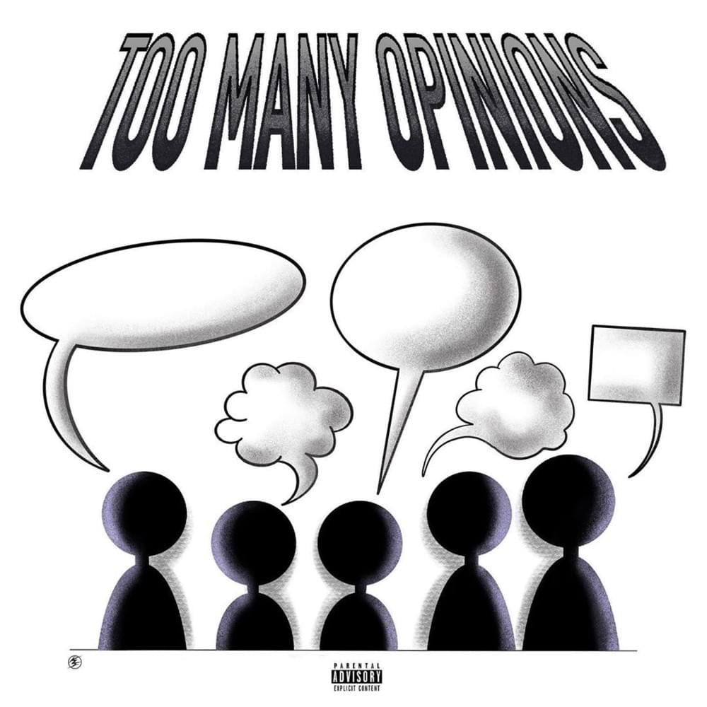 Too Many Opinions