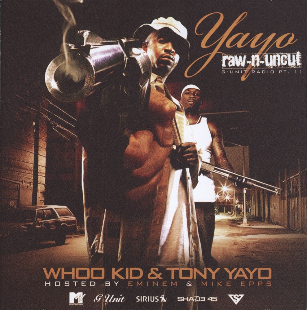 G-Unit Radio Part 11: Yayo Raw-N-Uncut