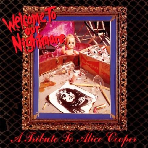 Welcome to Our Nightmare: A Tribute to Alice Cooper 