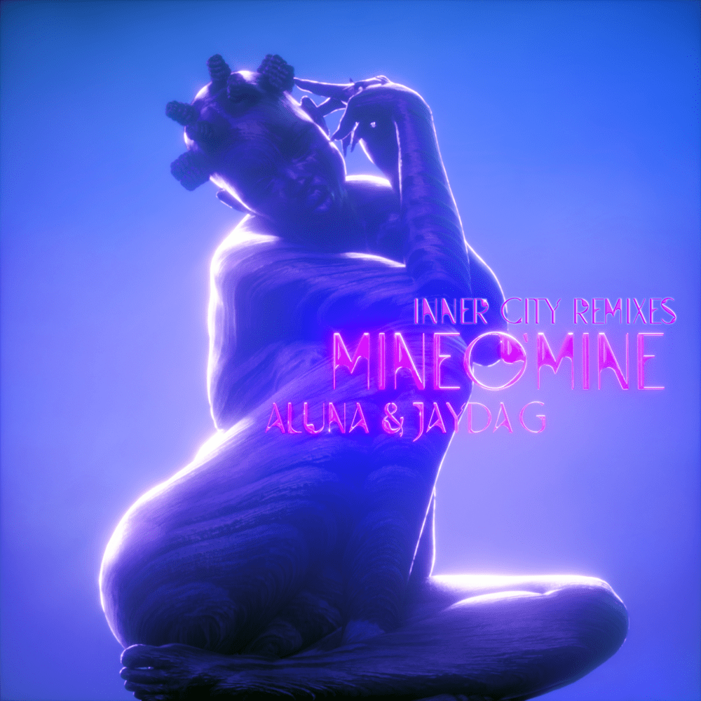 Mine O’ Mine (Inner City Remixes)